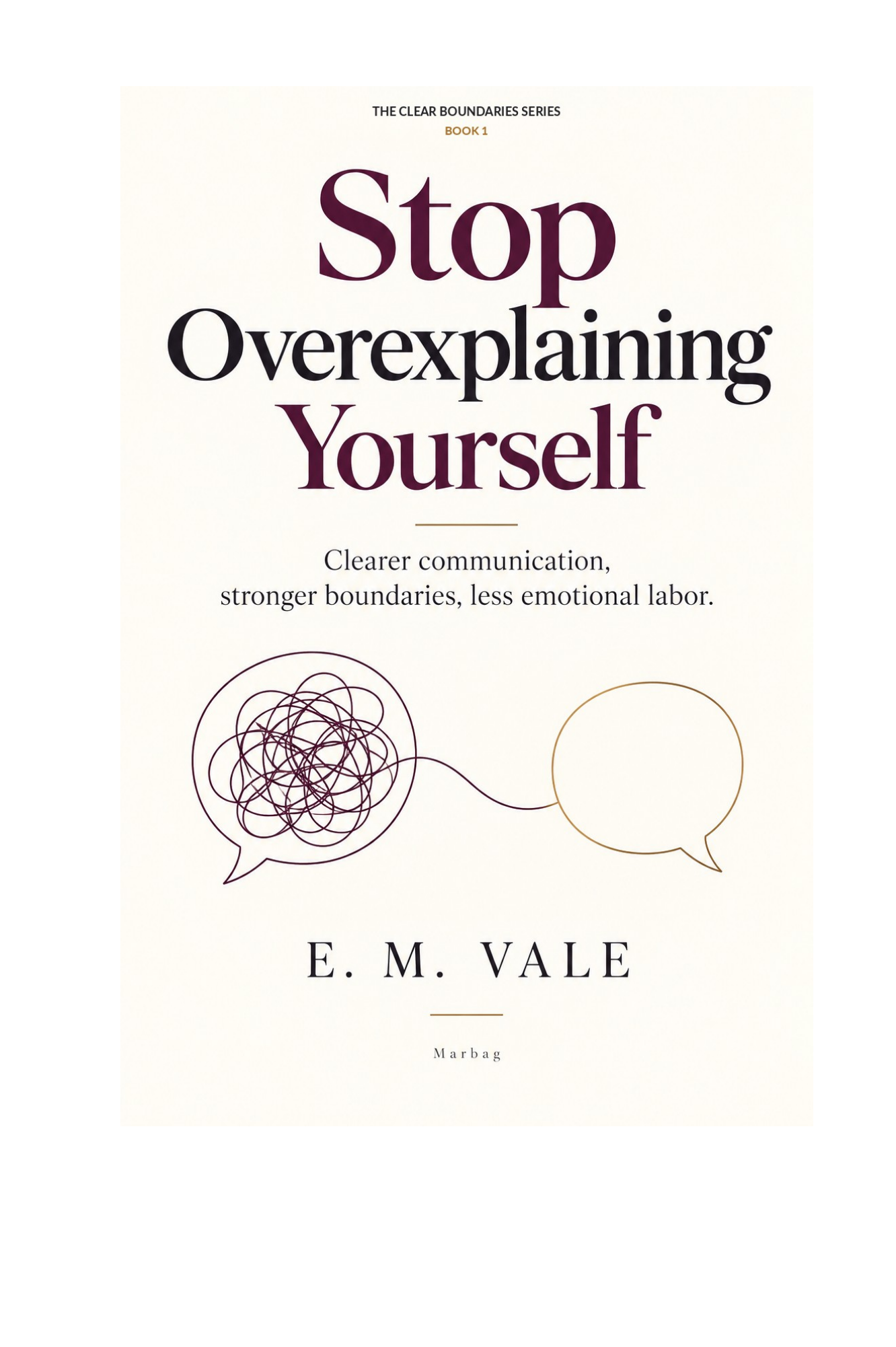 Stop Overexplaining Yourself book cover